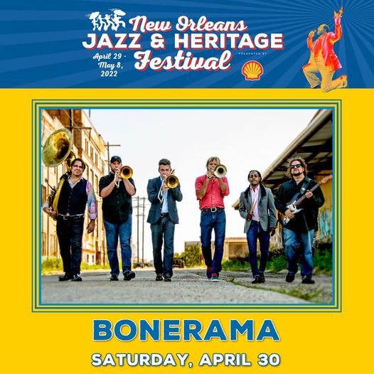 Bonerama @ 2022 Jazzfest – Saturday, April 30th